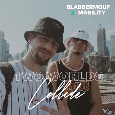 Two Worlds Collide (feat. BlabberMouf) - Single