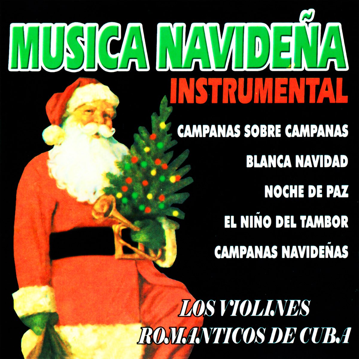 Música Navideña (Instrumental) by Los Violines Romanticos De Cuba on Apple  Music