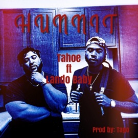 Hunnit (feat. Lando Baby & Tago) Tahoe