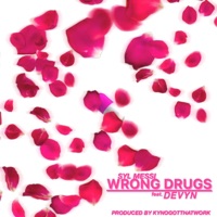Wrong Drugs (feat. Devyn) - Single - Syl Messi
