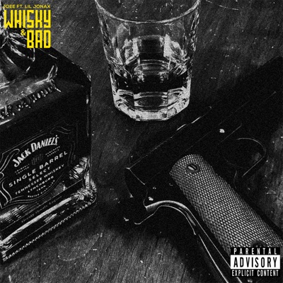Whisky & Bad (feat. Lil Jonax) - Single
