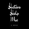 Haters Help Me - Single, 2020