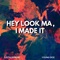 Young Dice & Justin Demers - Hey Look Ma, I Made It