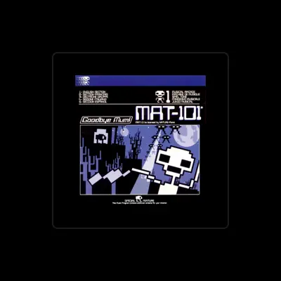 Listen to Mat-101, watch music videos, read bio, see tour dates & more!