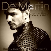 Say Yes (Remixes) - Single - De Martijn