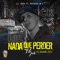 Nada Que Perder (feat. Pacheko MC) - Lil Jock lyrics