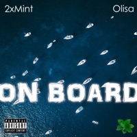 On Board (feat. Olisa) - Single - 2xMint