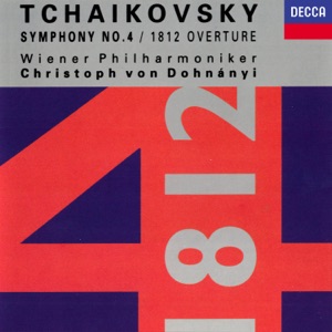 Tchaikovsky: Symphony No. 4 - 1812 Overture