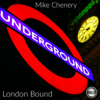 London Bound - Mike Chenery new Single