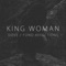 Dove - King Woman lyrics