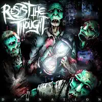 Legacy of a Martyr — Resist the Thought