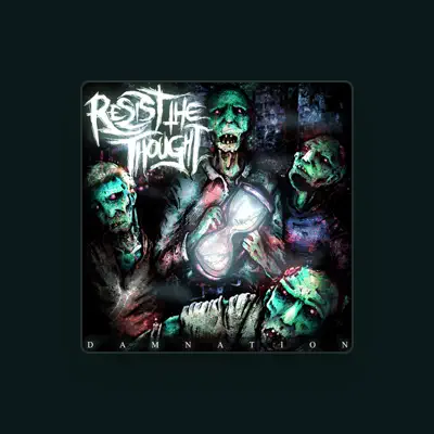 Listen to Resist the Thought, watch music videos, read bio, see tour dates & more!