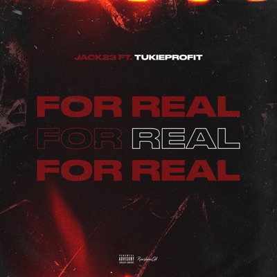 FOR REAL (feat. TukieProfit)