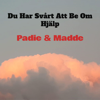 Padie - Du har svårt att be om hjälp (feat. Madde) illustration