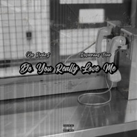 Do You Really Love Me (feat. Rosecrans Tone) - Single - Kee Riche$