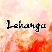 Lehanga artwork