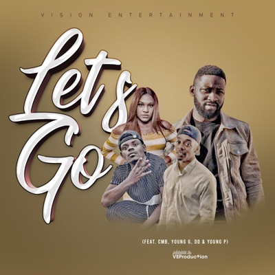 Let's Go (feat. CMB "The Giga Man", Young G Mr.Magnífico, Dd & Rrikendrick) - Single