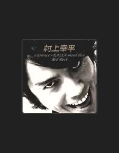 Ouve Kohei Murakami, vê vídeos de música, lê a biografia, vê as datas da digressão e muito mais!