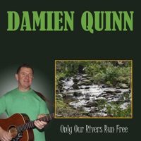 Only Our Rivers Run Free - Damien Quinn