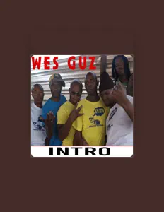 Dengarkan Wes Guz, tonton video musik, baca bio, lihat tanggal tur & lainnya!