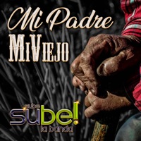 Mi padre mi viejo - Single - Sube Sube la Banda