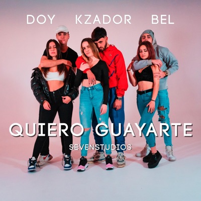 Quiero Guayarte (con Doy y Bel) - Single