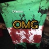 OMG (feat. Dremo) - Single