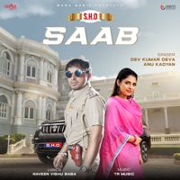 S.H.O Saab - Single - Dev Kumar Deva & Anu Kadyan