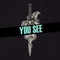 You See - Daga Beatmaker lyrics