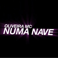 Numa Nave - Single - Oliveira mc