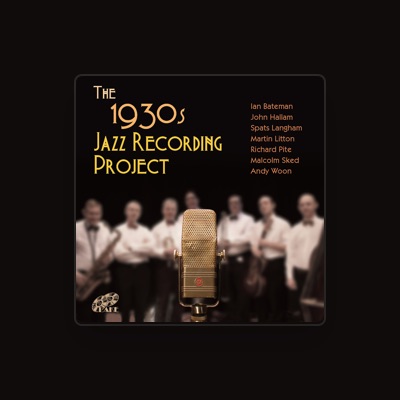 Hör dir The 1930s Jazz Recording Band an, schau dir Musikvideos an, lies die Biografie, finde Tourdaten und mehr!