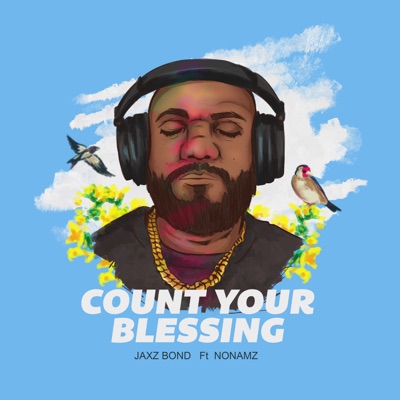 Count Your Blessing (feat. Nonamz) - Single