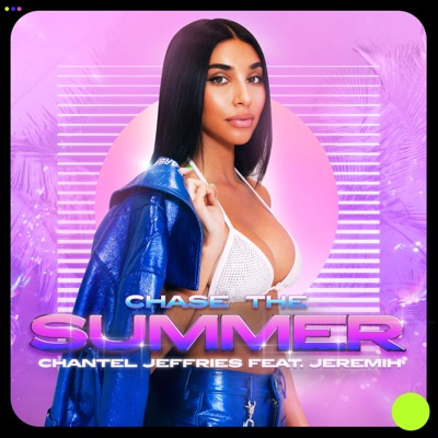 Chase the Summer (feat. Jeremih) - Single