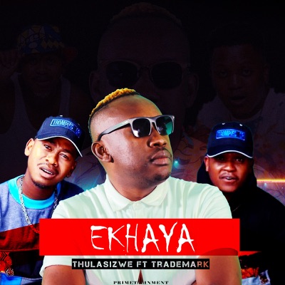 Ekhaya - Single (feat. Trademark) - Single