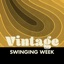 Vintage Swinging Week (Remastered)
