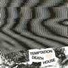 Temptation Death House - Single