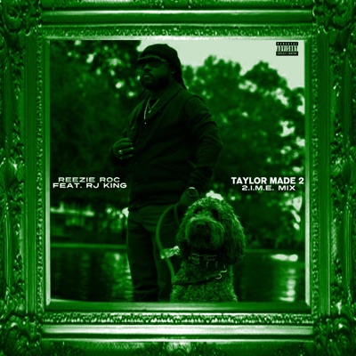 Taylormade 2.I.M.E. Mix (feat. Rj King) - Single