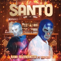 Santo (feat. Dinamico) - Single - Nano El Cenzontle