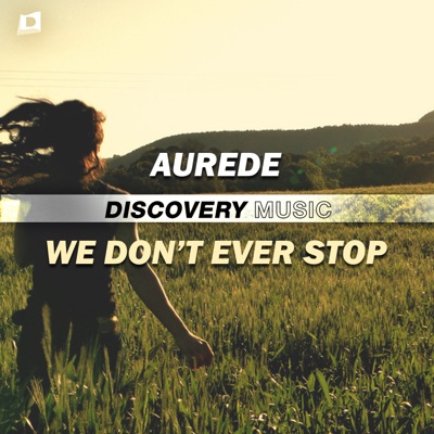 We Don't Ever Stop - Single