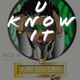 U Know It feat A Jeezy Single