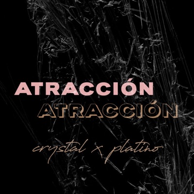Atracción (feat. Platino) - Single