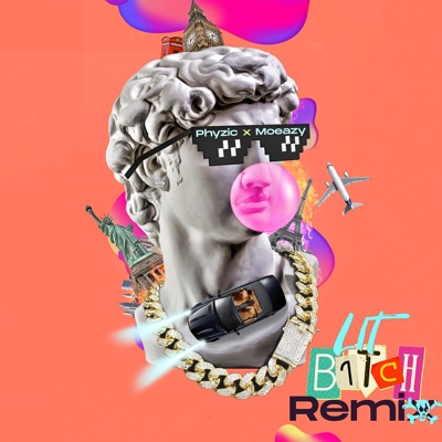 Lit Bitch (feat. Moeazy) [Remix] - Single