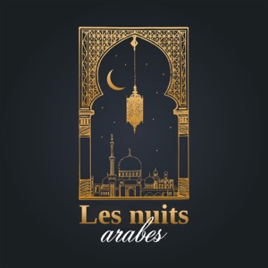 Les nuits arabes: Musique traditionnelle arabe calme, Mélodies orientales, Flûte relaxante