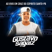 Ao Vivo em Cruz do Espirito Santo, PB - Gustavo Sagaiz