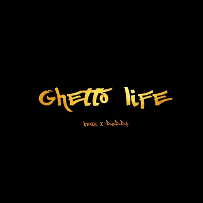 Ghetto Life - Single