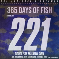 Drunk Fish Freestyle 2019 (feat. MAKESWAVES, Avery, EllisInThe810, Figure 8 & TYR33) - Single - The Antelope Fishermen