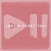 Lost Without You - Krezip