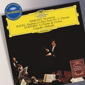 Debussy: Nocturnes, Ravel: Daphnis et Chloé Suite No. 2, Pavane, Scriabin: Le Poème de l'exstase