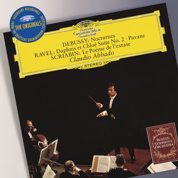Debussy: Nocturnes, Ravel: Daphnis et Chloé Suite No. 2, Pavane, Scriabin: Le Poème de l'exstase