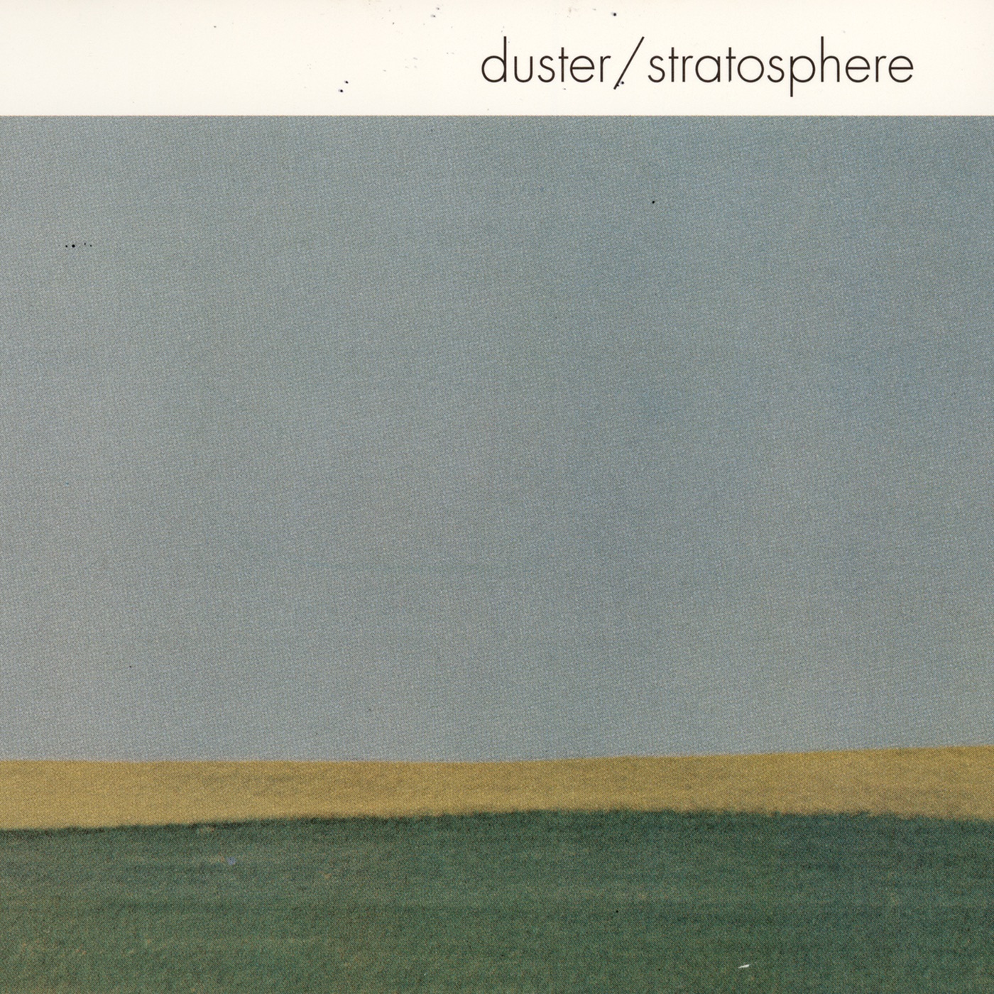 Stratosphere by Duster